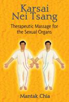 Karsai Nei Tsang: Masaje Depurativo Y Terapeutico Genital / Genital Therapeutic Cleansing Massage 1594771146 Book Cover