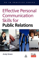 Effective Personal Communication Skills for Public Relations (PR in Practice) 074944407X Book Cover