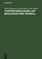 Tumorforschung am biologischen Modell: Experimentelle u. theoretische Grundlagen d. Tumor-Tetanus-Phanomens 3110083205 Book Cover