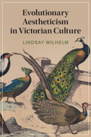 Evolutionary Aestheticism in Victorian Culture 1009469355 Book Cover