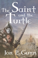 The Saint and the Turtle 1946739138 Book Cover