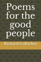 Poems for the good people B08L3XC9DV Book Cover