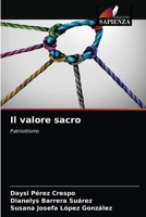 Il valore sacro: Patriottismo 6203684007 Book Cover