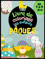 Pâques Livre de coloriage les enfants de 3 à 6 ans: Panier de Pâques, œufs, lapins, poulets et autres à colorier. Activité de Pâques pour filles et garçons. (Rangement Livre Enfant) B0915M7LHK Book Cover