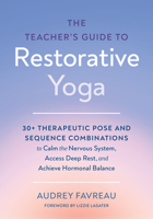 The Art of Restorative Yoga B0FPKWP7VH Book Cover
