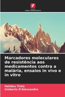 Marcadores moleculares de resistência aos medicamentos contra a malária, ensaios in vivo e in vitro (Portuguese Edition) 6630319672 Book Cover