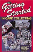 Getting Started in Card Collecting 087341263X Book Cover