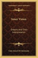 Inner Vision: Dreams And Their Interpretation 1432524623 Book Cover
