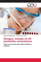 Dengue: Estudio En 50 Pacientes Venezolanos 3659073237 Book Cover