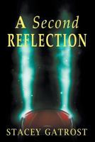 A Second Reflection 1717971199 Book Cover
