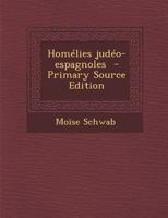 Hom�lies Jud�o-Espagnoles 1018551786 Book Cover