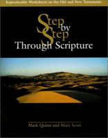 Step by Step Through Scripture (Reproducible Worksheets on the Old and New Testaments) 0877936927 Book Cover