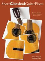 Short Classical Guitar Pieces 1844496066 Book Cover