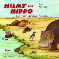 Hilmy the Hippo Learns About Death 0860374602 Book Cover