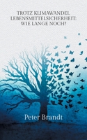 Trotz Klimawandel Lebensmittelsicherheit: Wie lange noch? (German Edition) 3769324269 Book Cover