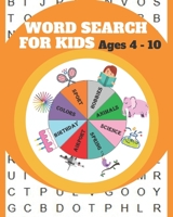 Word Search for Kids for Ages 4-10: Entertain your child for hours with this fun and learning activity book! B08FPB34H7 Book Cover