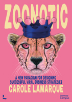 Zoonotic: A New Paradigm for Designing Successful Viral Business Strategies 9401475148 Book Cover