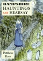 Hampshire Hauntings and Hearsay 1872438180 Book Cover