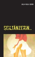 Seiltänzerin.. 3750428387 Book Cover