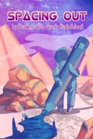 Spacing Out 1732230919 Book Cover