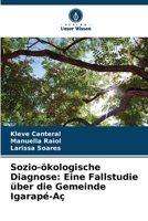 Sozio-ökologische Diagnose: Eine Fallstudie über die Gemeinde Igarapé-Aç (German Edition) 6207994329 Book Cover