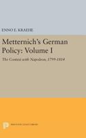 Metternich's German Policy 0691625166 Book Cover