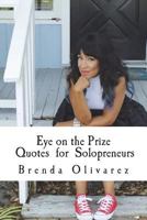 Eye on the Prize: Quotes for Fearless Women 1721676546 Book Cover