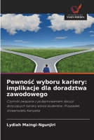 Pewnosc wyboru kariery: implikacje dla doradztwa zawodowego (Polish Edition) 6208628385 Book Cover