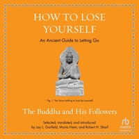How to Lose Yourself: An Ancient Guide to Letting Go B0DR4PTS8D Book Cover