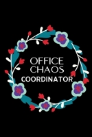 Office Chaos Coordinator: Funny Office Gifts For Coworkers | 6 x 9 Blank Lined Notebook To Write In B083XTGK92 Book Cover