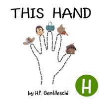 This Hand: The Letter H Book (AlphaBOX Books) 1948023075 Book Cover