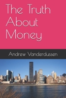 The Truth About Money B08LJPKCYD Book Cover
