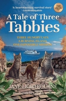 A Tale of Three Tabbies 1838216855 Book Cover