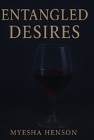Entangled Desires B0FG13Q1CP Book Cover