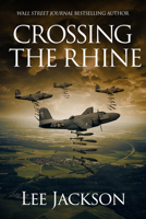 Crossing the Rhine (After Dunkirk, 9) 1648756603 Book Cover