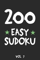 200 Easy Sudoku Vol 7: Puzzle Book, hard,9x9, 2 puzzles per page 1691337463 Book Cover