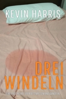 Drei Windeln: Three Diapers (German Edition) B0F1KSQ1C9 Book Cover