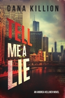 Tell Me a Lie 0999187481 Book Cover