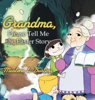 Grandma, Please Tell Me the Easter Story B0GYDCH1V9 Book Cover