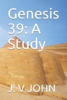 Genesis 39: A Study 1078407568 Book Cover