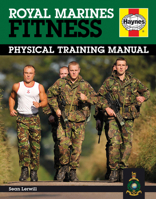 Royal Marines Fitness: Physical Training Manual 1844255611 Book Cover