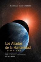 Los Aliados de La Humanidad Libro Uno 1884238424 Book Cover