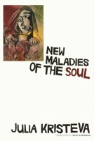 New Maladies of the Soul 0231099835 Book Cover