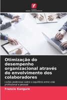 Otimização do desempenho organizacional através do envolvimento dos colaboradores (Portuguese Edition) 6208133025 Book Cover