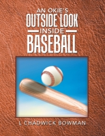 An Okie's Outside Look Inside Baseball 1728344107 Book Cover
