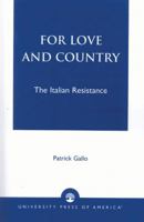 For Love and Country: The Italian Resistance 0761824960 Book Cover