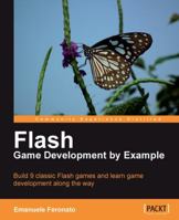 Flash Game Development by Example 1849690901 Book Cover