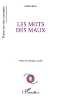 Les mots des maux: Préface de Christophe Cosker (Poètes Des Cinq Continents) (French Edition) 2343124388 Book Cover