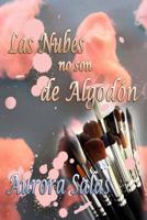 Las nubes no son de algodón 1495942848 Book Cover