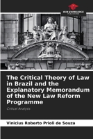 The Critical Theory of Law in Brazil and the Explanatory Memorandum of the New Law Reform Programme 6208284228 Book Cover